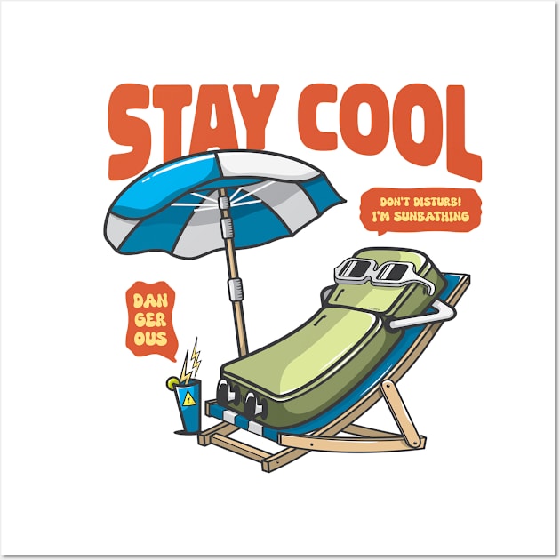 Stay cool! Wall Art by Reenmp